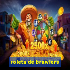 roleta de brawlers